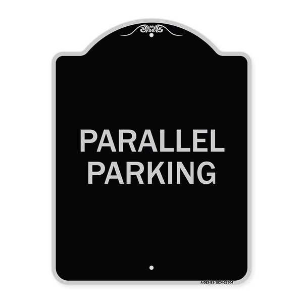 Signmission Parallel Parking Heavy-Gauge Aluminum Architectural Sign, 24" x 18", BS-1824-23504 A-DES-BS-1824-23504 - main